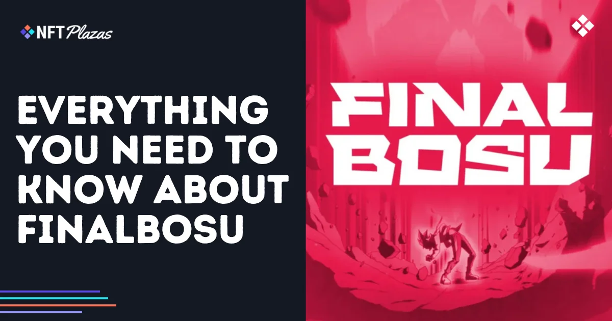 FinalBossu: 你必须了解的全部事实